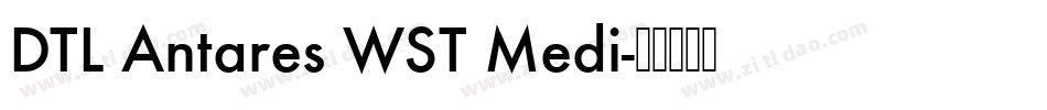 DTL Antares WST Medi字体转换
